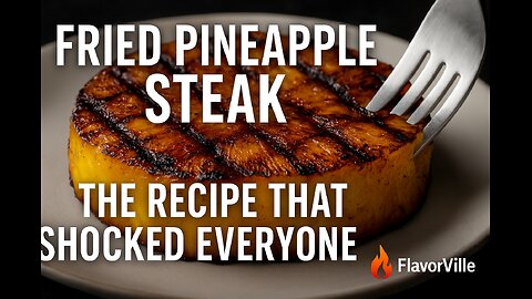 Fried Pineapple Steak – The Recipe That Shocked Everyone