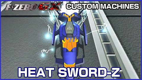 Heat Sword-Z (F-Zero GX Custom Machines)