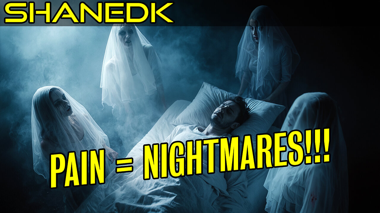 When Pain Is LITERALLY Nightmares