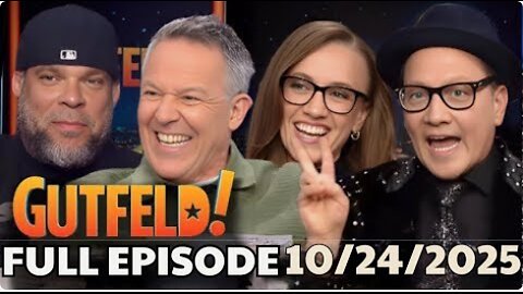 Gutfeld! 10/24/25 | Fox Breaking News October 24, 2025