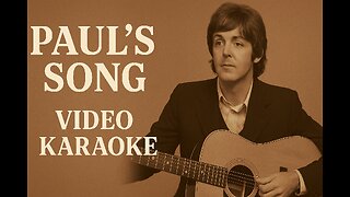 Paul’s Song | Video Karaoke in English (B2) | AI Generated