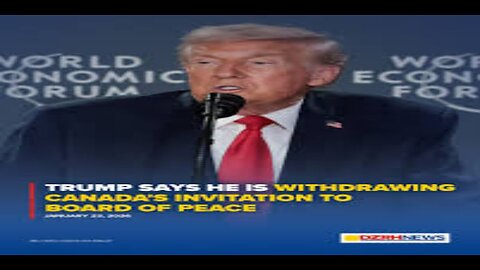 Trump Withdraws Canada's Invitation to Board of Peace