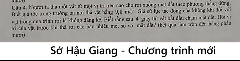 Sở Hậu Giang: Người ta thả một vật từ một vị trí trên cao cho rơi xuống mặt đất theo phương