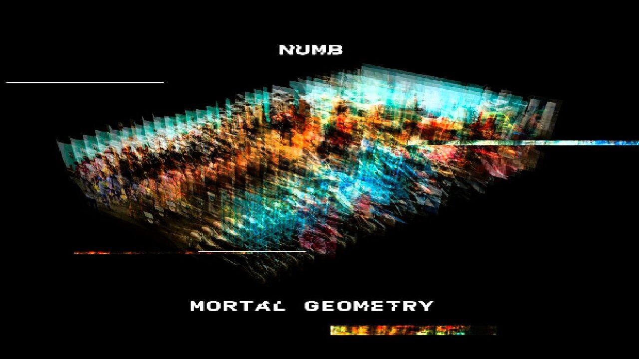 NUMB - Mortal Geometry (2019)