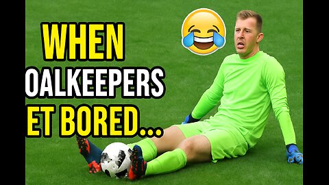 When Goalkeepers Get Bored 😂| Unexpected Football Moments!#shorts #reels