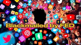 Social Media Influences Blackmailed by FED Agencies