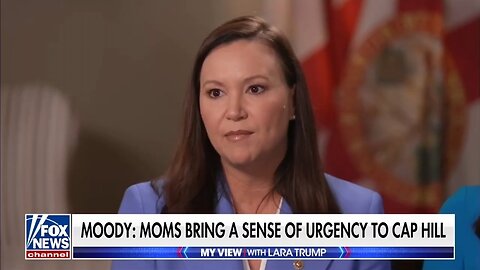 Sen Ashley Moody: Trump Is Incredibly Supportive of Moms In Congress
