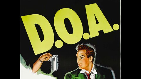 D.O.A. 1950 Film Noir