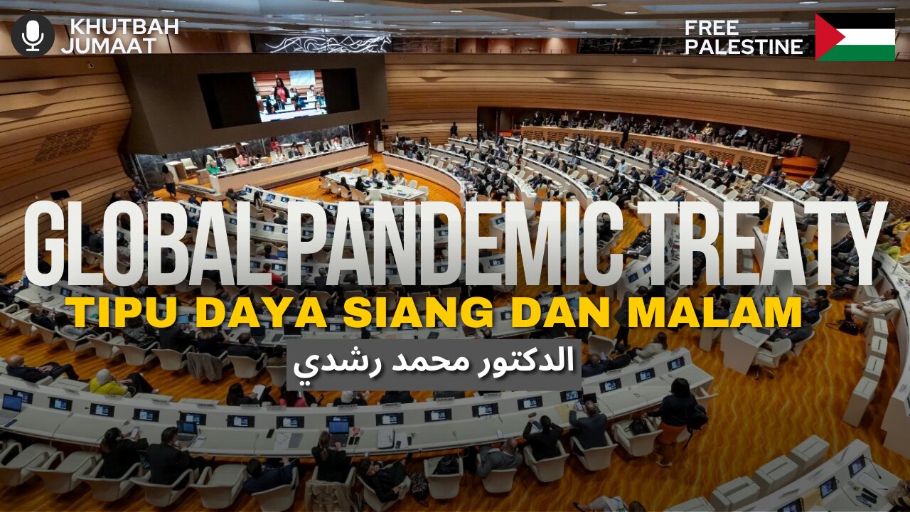 Global Pandemic Treaty | Khutbah Jumaat | Dr.Mohd.Rosdi