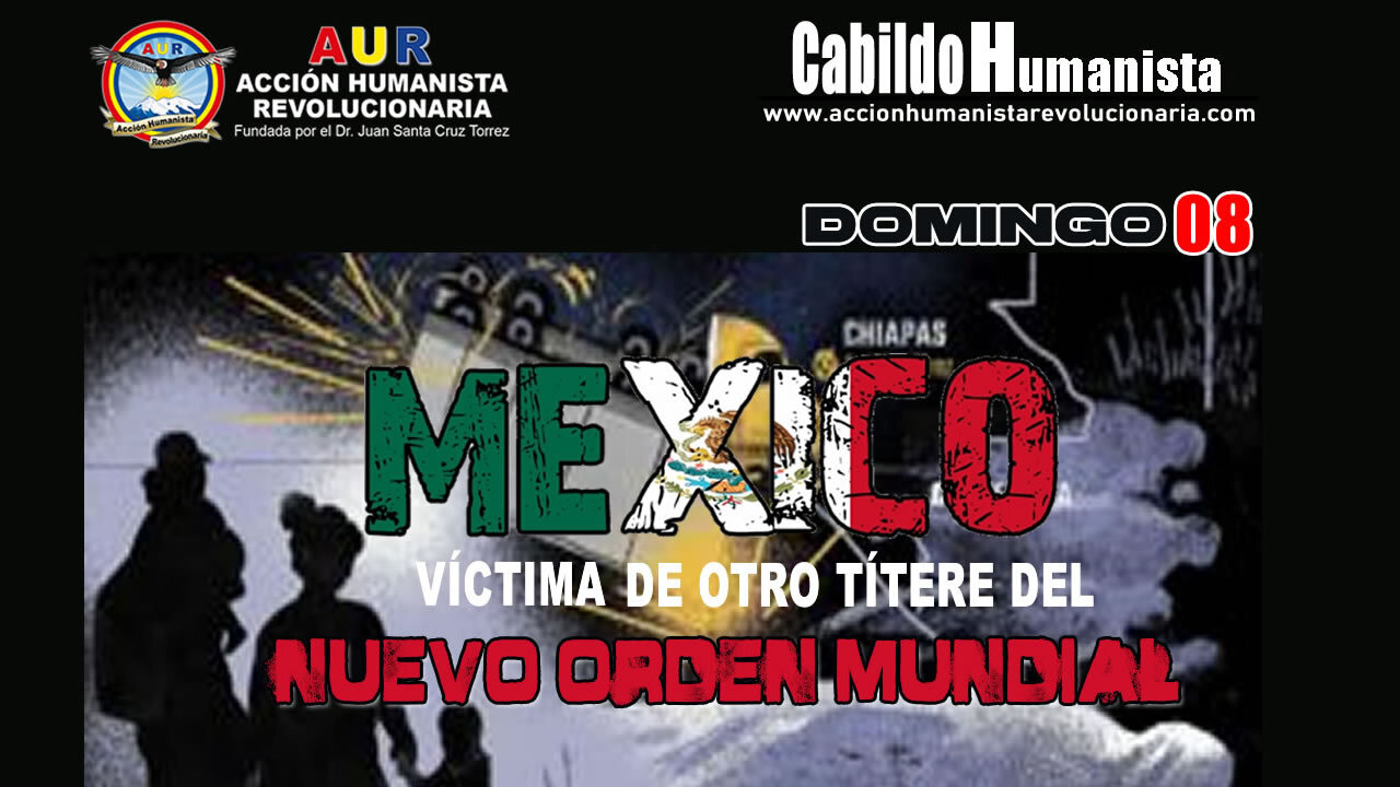 08-06-2025 MÉXICO, VÍCTMA DE OTRO TÍTERE DEL NUEVO ORDEN MUNDIAL