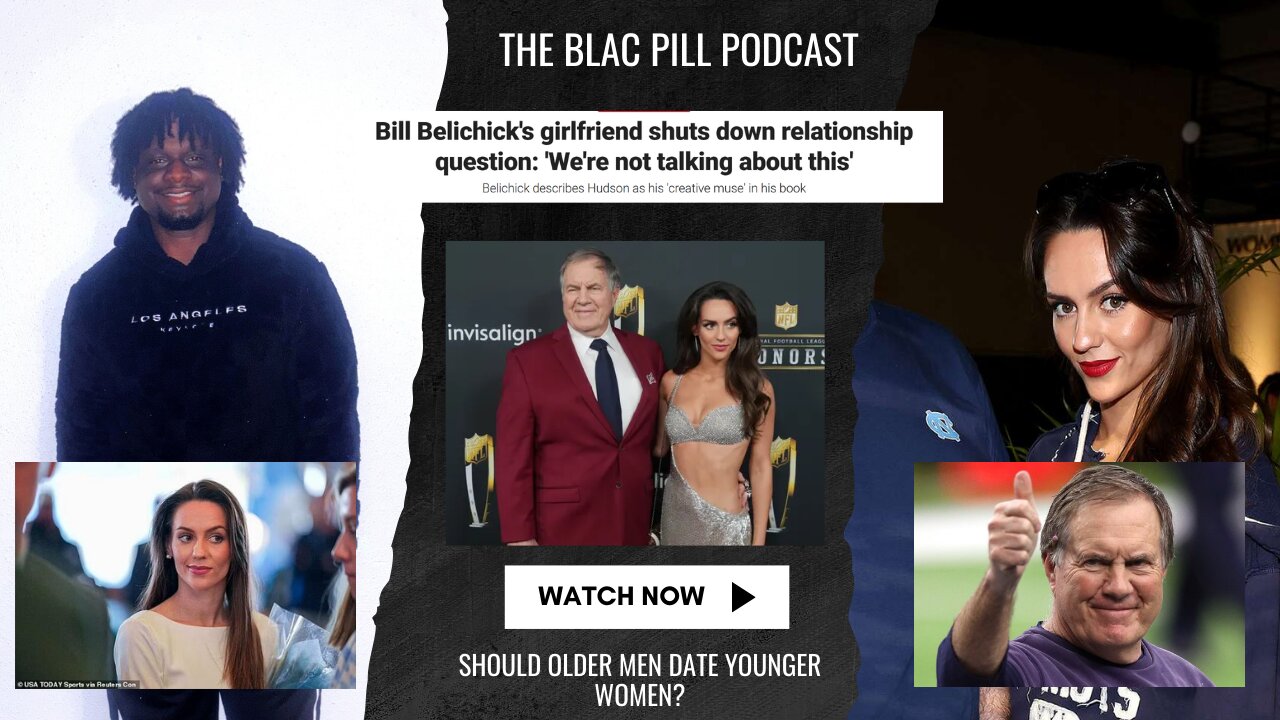 Bill Belichick's girlfriend shuts down relationship questions: Should Older men date younger women?