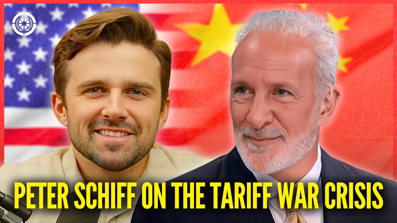 PETER SCHIFF EXPOSES TARIFF WAR CRISIS