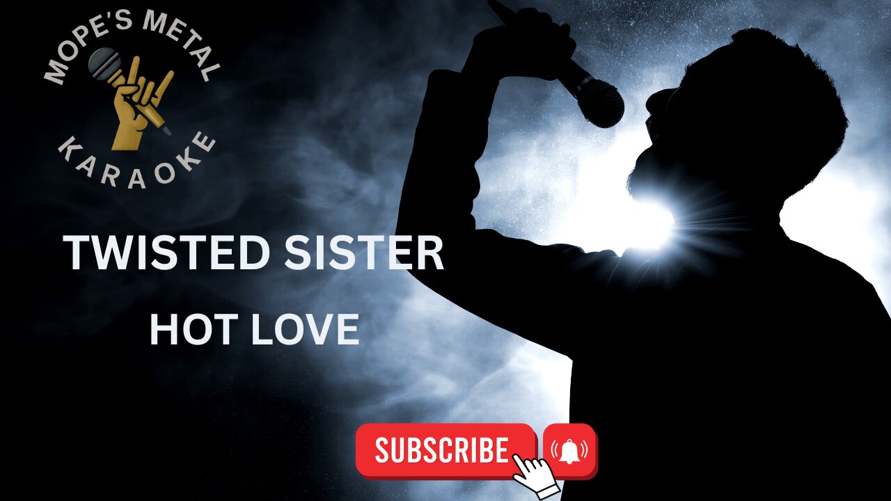 Twisted Sister - Hot Love Karaoke
