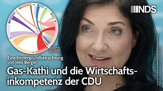 Gas-Kathi und die Wirtschaftsinkompetenz der CDU | Jens Berger | NDS-Podcast