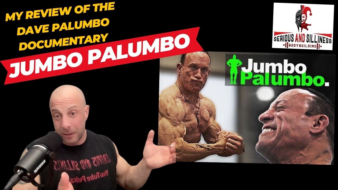 My Review of the Dave Palumbo Documentary: Jumbo Palumbo