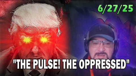 Major Decode Update Today 06.27.25: "THE PULSE! THE OPPRESSED WITH FCB D3CODE"