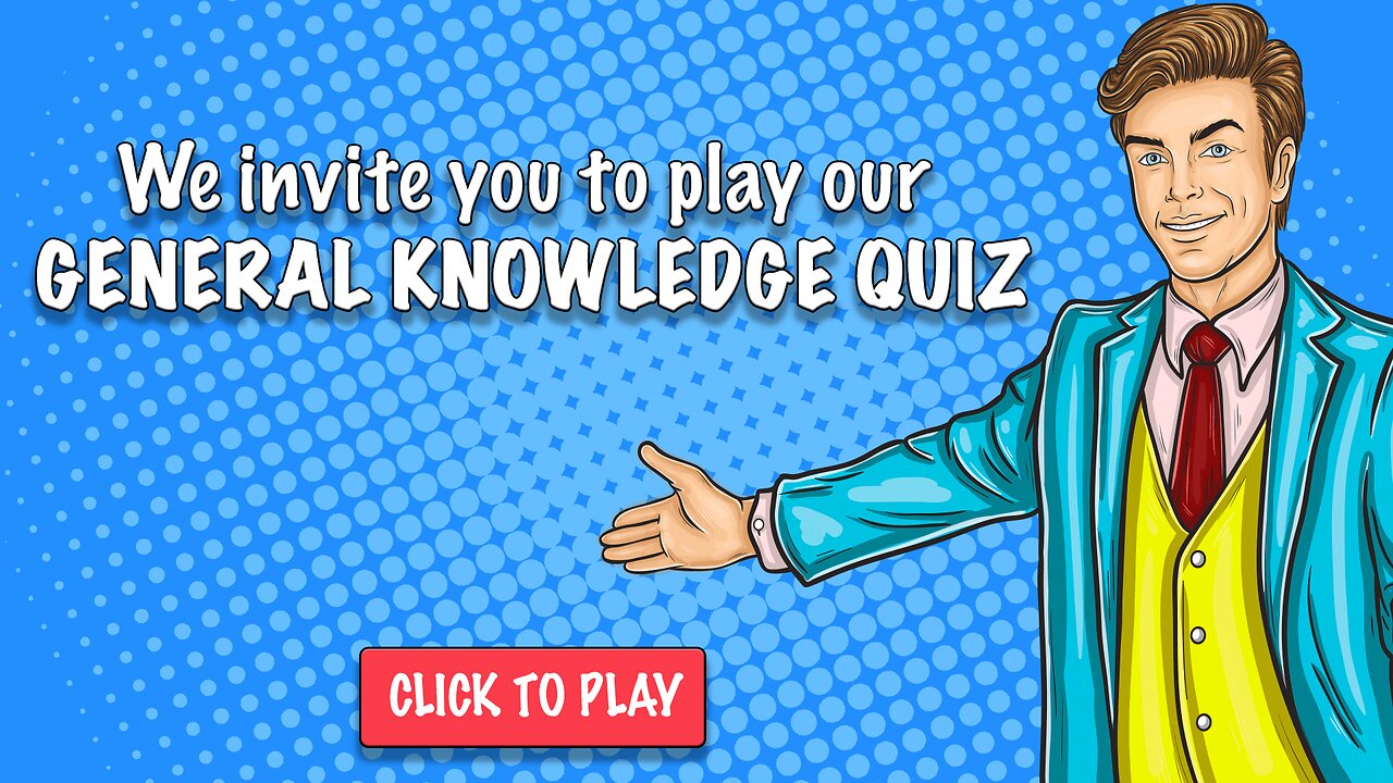 General Knowledge Quiz