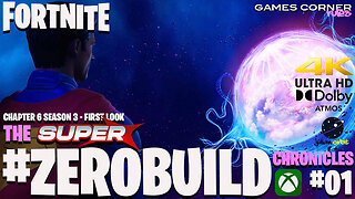 Fortnite - The Super #ZeroBuild Chronicles #01