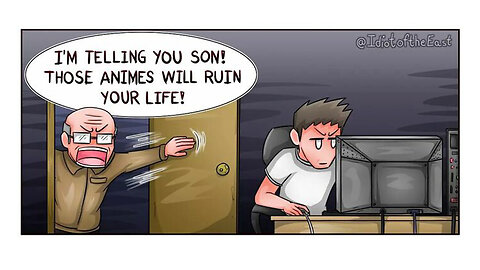 Son, stop watching anime