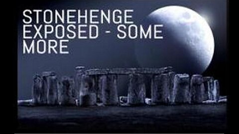 [Feb 16, 2020] Stonehenge EXPOSED, some more! [williamgenske]