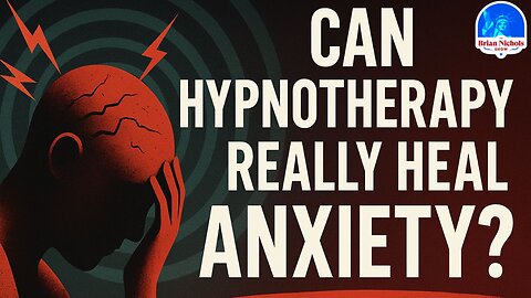 Can Hypnotherapy Really Heal Anxiety?