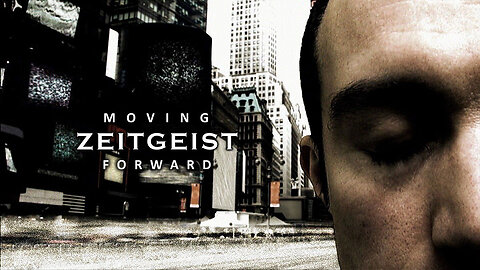Zeitgeist: Moving Forward (2011)