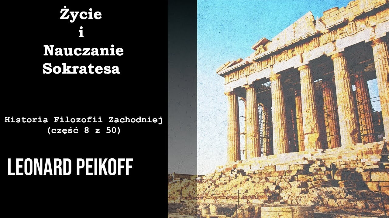 Życie i Nauczanie Sokratesa - Historia Filozofii Zachodniej (część 8 z 50)