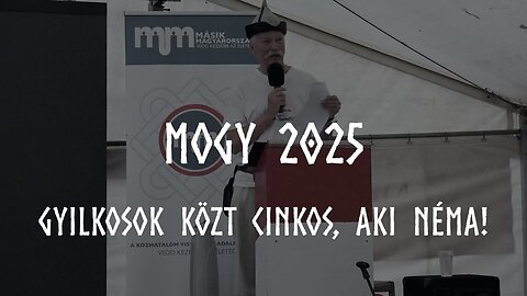 MOGY 2025 - Gyilkosok közt cinkos, aki néma! - Dr. Pócs Alfréd