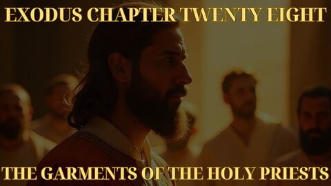 Exodus Chapter 28 Bible Study: The Garments of the Holy Priests