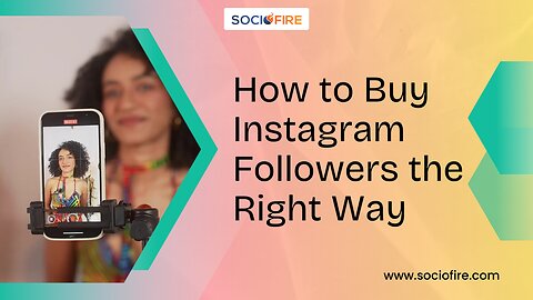 How to Buy Instagram Followers the Right Way