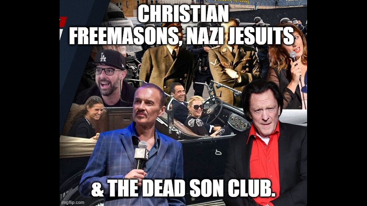 Christian Freemasons, Nazi Jesuits & The Dead Son Club.