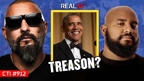 Trump Accuses Obama in 2016 Election Scandal - Ep 912 CTI