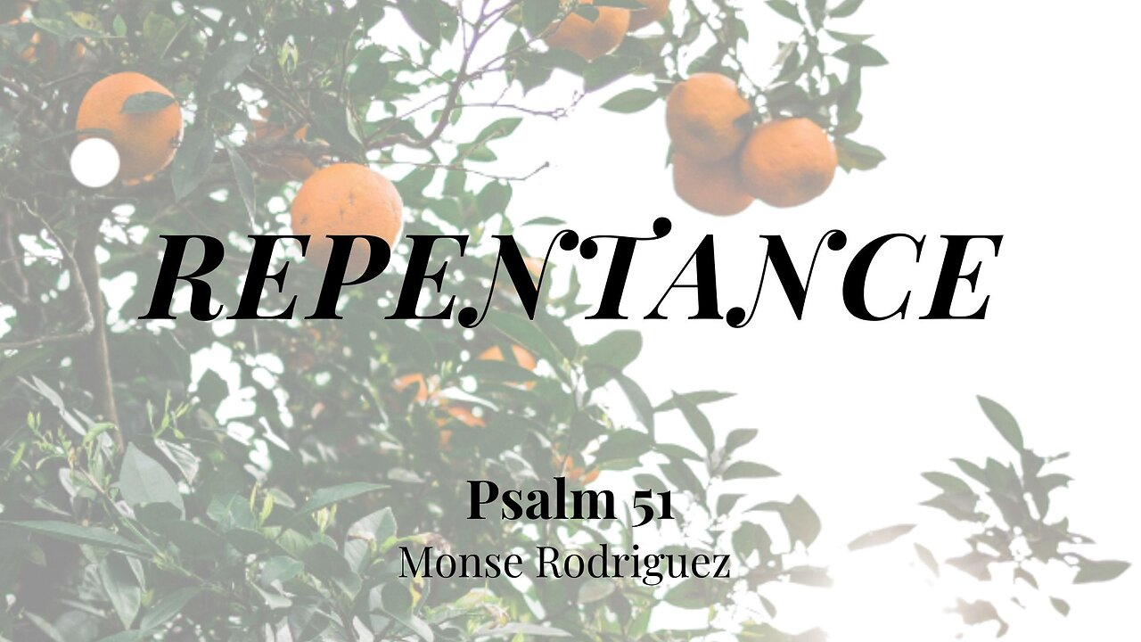 Repentance (Psalm 51) | Women's Bible Study | Monse Rodriguez
