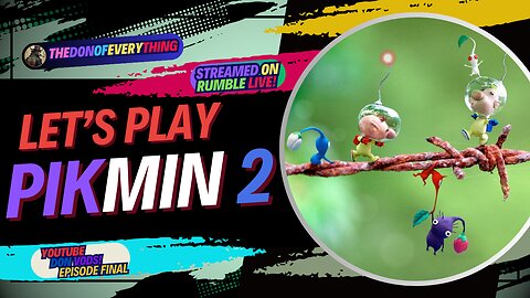 Let's Play Pikmin 2 Remaster | Episode Final - 100% Walkthrough | DonVods | Switch On Switch 2