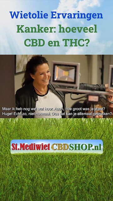 Kanker - Hoeveel CBD en THC?