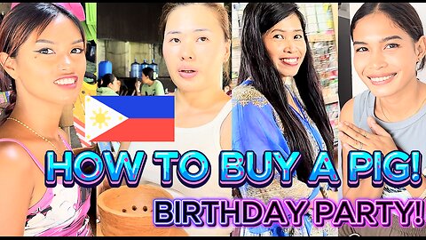 Filipinas Birthday Party Market Shopping & HOW TO BUY PIG! OFF GRID ISLAND FAMILY PHILIPPINES LIVING