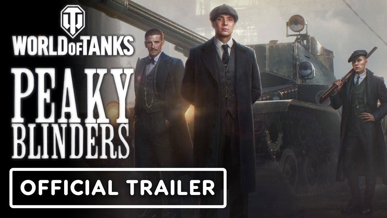 World of Tanks - Official Peaky Blinders Trailer