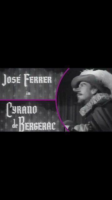 Highlights Of José Ferrer’s Oscar-Winning Performance Cyrano de Bergerac (1950