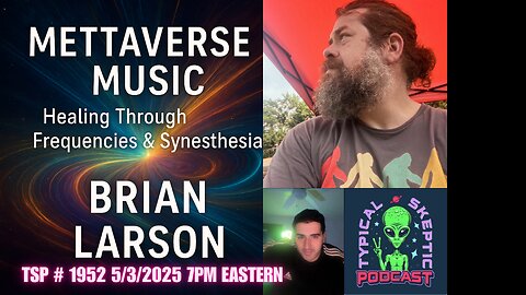 ET Contact & Healing Through Frequency - Brian Larson - TSP # 1952