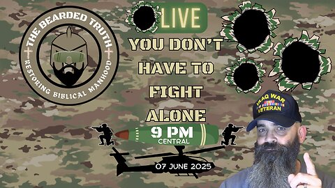 You Don't Have to Fight Alone | The Bearded Truth 23