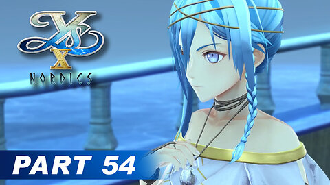 Ys X: Nordics Part 54 - Into the Vortex