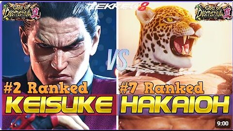 T8 ▰ KEISUKE (#2 Ranked Kazuya) vs HAKAIOH (#7 Ranked King) ▰ Tekken 8 High Level Gameplay