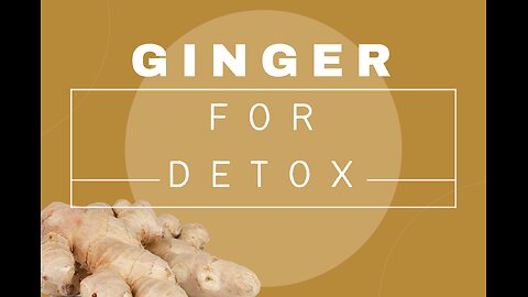how to use GINGER correctly for DETOX