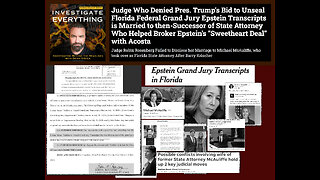 EP250725: Judge Who Refused to Unseal Epstein Florida Files is Married to Frmr Epstein Prosecutor