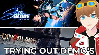 Trying out Stellar Blade/Dinoblade Demo's【VTUBER】