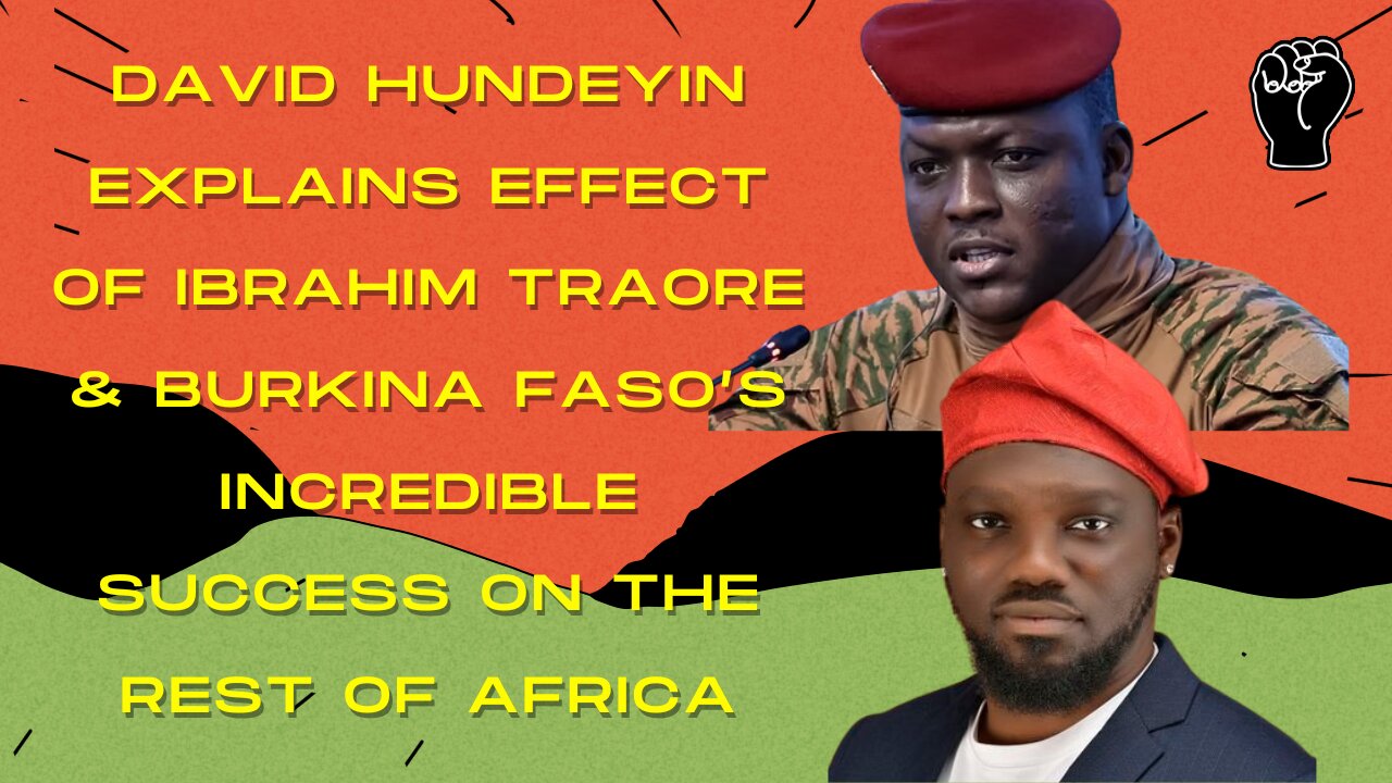 What Does Ibrahim Traore and Burkina Faso's Meteoric Rise Mean For The Rest of Africa?