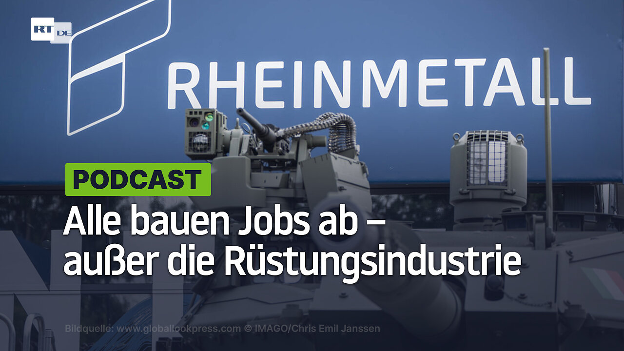 Alle bauen Jobs ab – außer die Rüstungsindustrie
