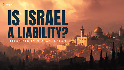 Is Israel a Liability? | 5-Minute Videos | PragerU