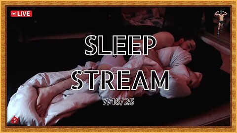 🔴 LIVE - Sleep Stream | 7/16/25 💤