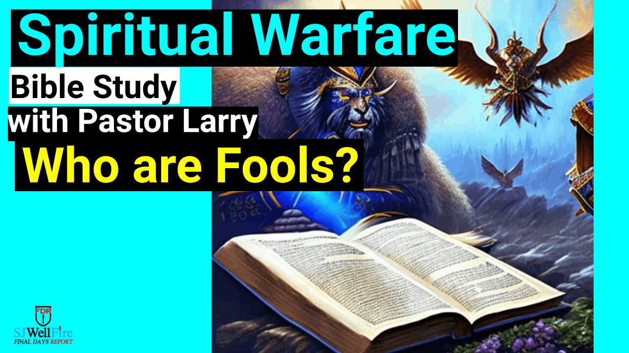 Foolish Christians - Bible Study with Brother Larry